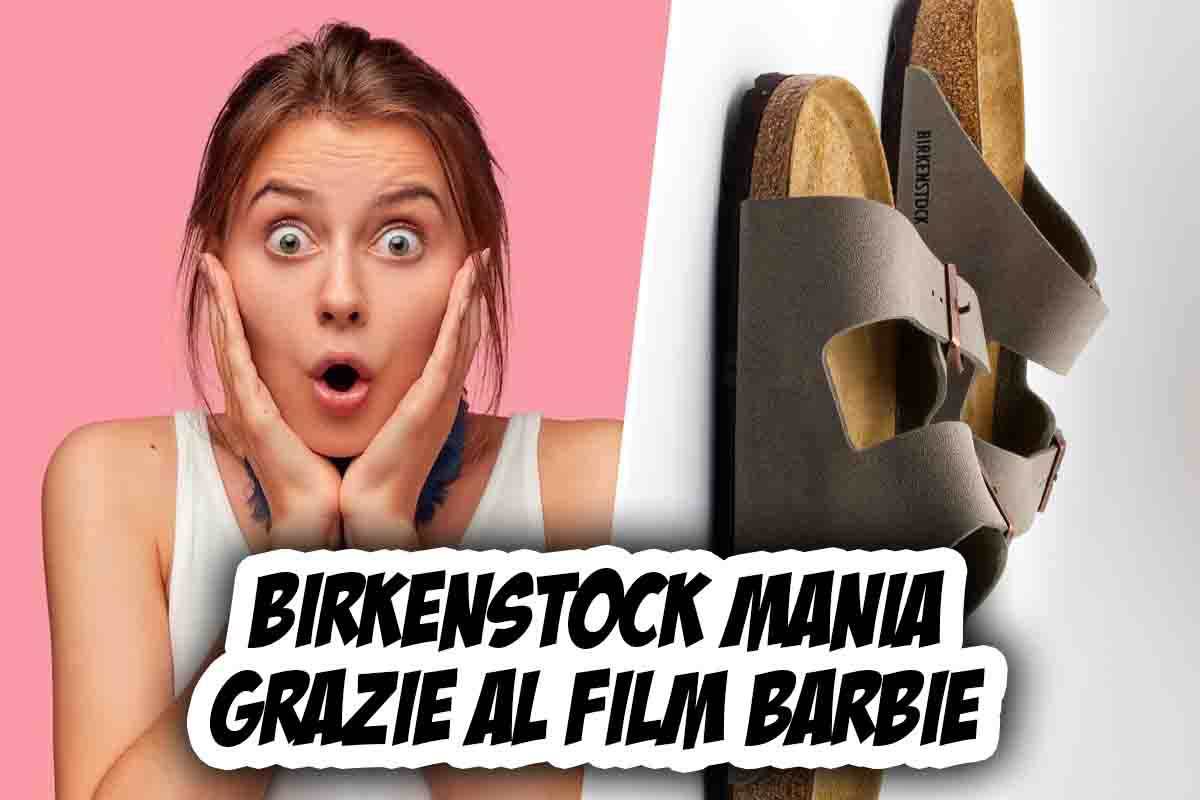 Birkenstock vola grazie Barbie: quanto vale società -